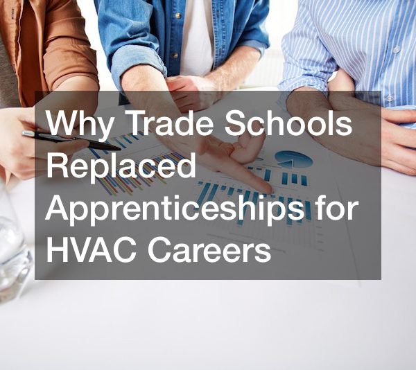 Why trade schools replaced apprenticeships for HVAC careers